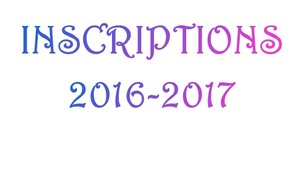 Inscriptions 2016 - 2017